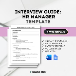 May include: A printable interview guide template for HR Manager positions. The guide is a 3-page template and is fully editable. It is available for instant download and can be used with Microsoft Word or Google Docs.