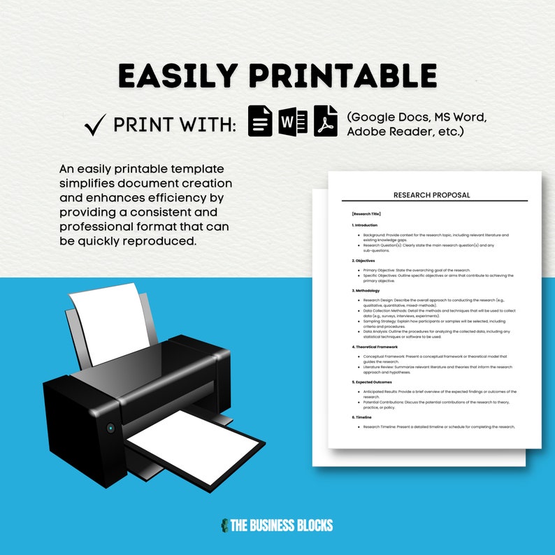 Pode incluir: Uma imagem preto e branco de uma impressora com uma folha de papel em branco na bandeja. O texto "EASILY PRINTABLE" est&aacute; no topo da imagem. Abaixo da impressora, o texto "PRINT WITH" &eacute; seguido por &iacute;cones para Google Docs, MS Word e Adobe Reader. O texto "An easily printable template simplifies document creation and enhances efficiency by providing a consistent and professional format that can be quickly reproduced." est&aacute; abaixo dos &iacute;cones. O lado direito da imagem mostra um exemplo de documento de proposta de pesquisa com o t&iacute;tulo "RESEARCH PROPOSAL".