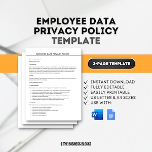 May include: A template for an employee data privacy policy. The template is a 3-page document and is fully editable. It is available for instant download and can be used with Microsoft Word and Google Docs. The template is designed for US Letter and A4 sizes.