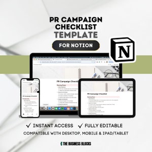 May include: A mockup of a Notion template for a PR campaign checklist. The template is shown on a laptop, tablet, and smartphone. The template is fully editable and compatible with desktop, mobile, and iPad/tablet devices. The template is available for instant access. The text "PR Campaign Checklist Template for Notion" is displayed at the top of the image.