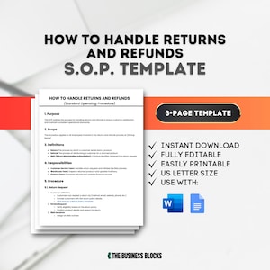 May include: A 3-page template for a standard operating procedure (SOP) on how to handle returns and refunds. The template includes sections for purpose, scope, definitions, responsibilities, and procedures. The template is fully editable and printable in US letter size.