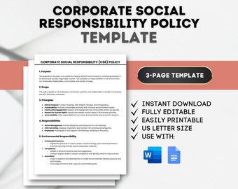 May include: A corporate social responsibility (CSR) policy template with a 3-page template design. The template is fully editable and printable in US letter size. The template can be used with Microsoft Word and Google Docs.