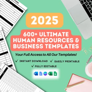 May include: A colorful graphic with the text "2025 600+ ULTIMATE HUMAN RESOURCES & BUSINESS TEMPLATES" in white text on a red background. The text "Your Full Access to All Our Templates!" is in black text on a white background. Below the text are three checkmarks with the text "INSTANT DOWNLOAD", "EASILY PRINTABLE", and "FULLY EDITABLE". The graphic also includes icons for Microsoft Word, Google Docs, Canva, Adobe Illustrator, and Microsoft Excel.