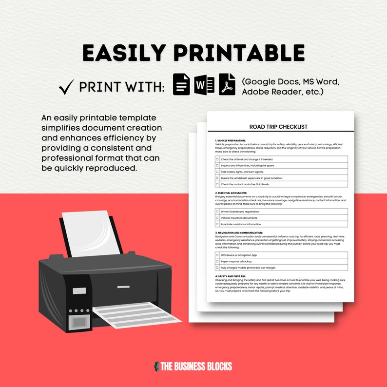 May include: A printable road trip checklist template with a red background and a black and white illustration of a printer. The checklist includes sections for vehicle preparation, essential documents, navigation and communication, and safety and first aid. The text "EASILY PRINTABLE" is at the top of the image. The text "ROAD TRIP CHECKLIST" is at the top of the checklist.