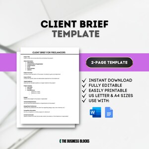 May include: A black and white template for a client brief for freelancers. The template is a two-page document and includes sections for project title, client information, scope of work, target audience, budget, technical requirements, design style preferences, competitor information, and content and assets. The template is available for instant download and is fully editable and printable in US Letter and A4 sizes. The template can be used with Microsoft Word and Google Docs.