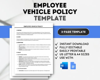 May include: A blue and white printable template for an employee vehicle policy. The template is a 3-page document and includes sections for purpose, scope, definitions, and policy. The template is fully editable and can be used with Microsoft Word or Google Docs.