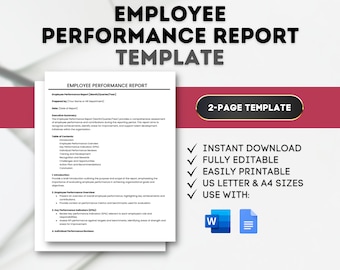 May include: A template for an employee performance report. The template is a two-page document and is fully editable. It is available for download in US Letter and A4 sizes. The template can be used with Microsoft Word and Google Docs.