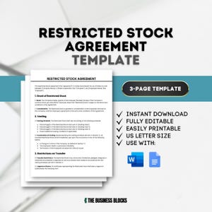 May include: A 3-page template for a Restricted Stock Agreement. The template is fully editable and printable in US letter size. The document is designed to be used with Microsoft Word.