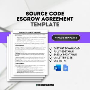 May include: A 4-page template for a source code escrow agreement. The template is fully editable and printable in US letter size. The document includes sections for the purpose of the agreement, deposit of source code, and conditions for release. The template is available for instant download and can be used with Microsoft Word.