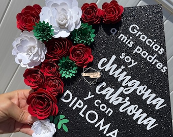 Graduation cap topper Mexico flag colors Chingona Cabrona y con diploma class 2024-2025 Mexico first gen grad cap