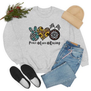 Peace. Love. Racing | Racing Sweatshirt | Race Life