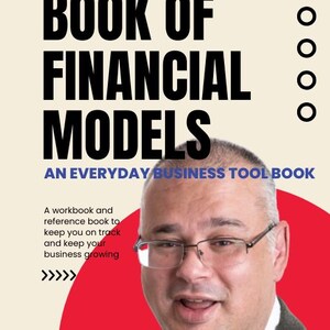 May include: A promotional image for "Carl's Book of Financial Models." The book's title is in large, bold black letters. The image includes a headshot of a man wearing glasses, a red circle, and the "Bradex Business Solutions" logo.