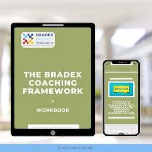 May include: A tablet and a smartphone displaying The Bradex Coaching Framework workbook. The screen features the Bradex Business Solutions logo, the title in white text, and a green background. The mobile device shows a yellow speech bubble with the word COACHING.