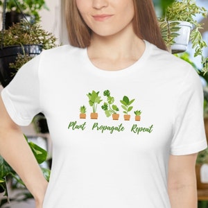Plant Propagate Repeat T-Shirt, Houseplant Shirt, Plant Shirt, Garden Lover, Plant Lover, Gift for Her, Plant Gift, Plant Tee, Propagate Tee