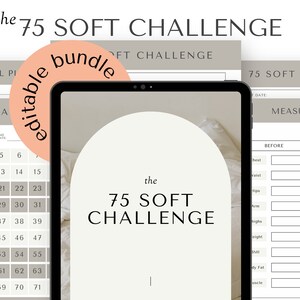 以下が含まれることがあります： ベージュと白のカラーテーマで印刷可能な75日間のソフトチャレンジガイドを表示するデジタルタブレット。タブレットの画面には「the 75 SOFT CHALLENGE」というテキストが表示されています。