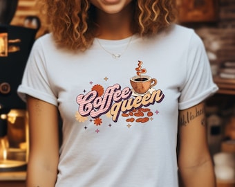 Coffee Lovers Shirt , Coffee Gift, Coffee Tshirt, Coffee Vibes, Coffee Queen T-Shirt , Coffee Shirt, Coffee Lover Gift, Retro Tee