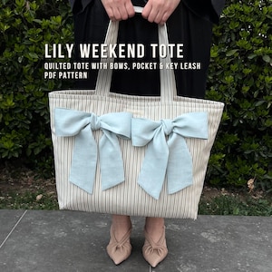 Lily Weekend Tote PDF Pattern | Beginner-Friendly Sewing Pattern + Video Tutorial | Large Quilted Bow Bag with Pocket & Key Leash