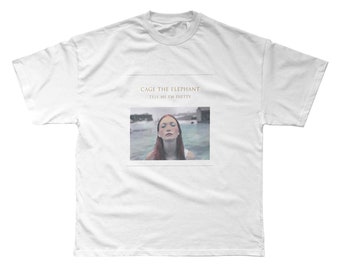 Cage The Elephant - Tell Me I&#39;m Pretty / Premium Unisex T-shirt