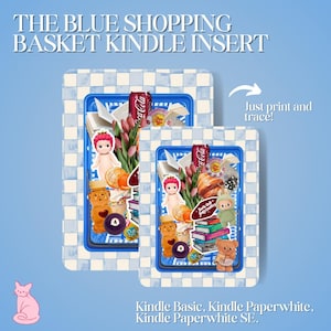 The Blue Shopping Basket Kindle Insert| Printable Kindle Insert for Clear Case| Kindle Decor| Kindle Insert| Kindle Paperwhite| Kindle Basic