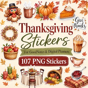 May include: A collection of Thanksgiving-themed digital stickers featuring a turkey, pumpkin, pie, wreath, basket of apples, candles, a dining table, cornucopia, gravy boat, cranberry sauce, and coffee, with text reading Thanksgiving Stickers.