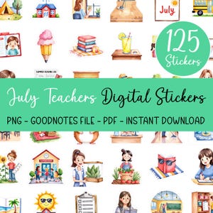 Könnte beinhalten: Eine Sammlung digitaler Aquarell-Sticker für Lehrer, mit verschiedenen Illustrationen wie einem Schulbus, einem Bleistift mit Eiscreme, Büchern und einem Glas Limonade. Der Text lautet "July Teachers Digital Stickers" und "125 Stickers".