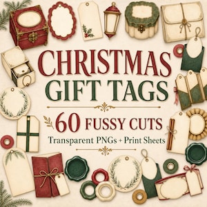 Könnte beinhalten: Eine Sammlung von Weihnachtsgeschenkanhängern und dekorativen Elementen in Rot- und Grüntönen. Der zentrale Text lautet CHRISTMAS GIFT TAGS 60 FUSSY CUTS Transparent PNGs + Print Sheets. Enthält verschiedene Formen wie Kreise, Rechtecke und Schachteln.