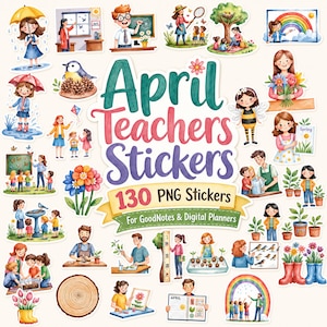 Könnte beinhalten: Eine Sammlung von 130 digitalen Stickern mit Aquarellillustrationen von Lehrern, Schülern, Frühlingsblumen, Regenbögen, Vögeln und Gartenaktivitäten, mit dem Text April Teachers Stickers 130 PNG Stickers for GoodNotes & Digital Planners.