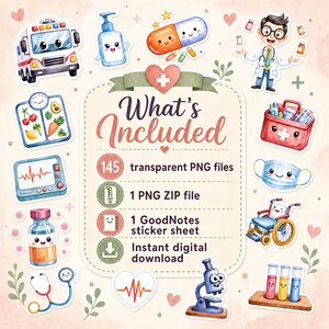 May include: A digital collection of medical-themed watercolor stickers featuring an ambulance, doctor, first aid kit, stethoscope, microscope, and test tubes. The central text reads What's Included, 145 transparent PNG files, 1 PNG ZIP file, 1 GoodNotes sticker sheet, and Instant digital download.