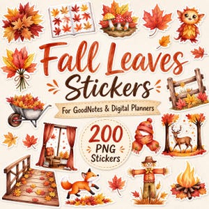 Op de afbeelding: Een verzameling digitale stickers met herfstthema's zoals bladeren, een kruiwagen, een vos, een hert, een vogelverschrikker, een kampvuur en een raam. De tekst luidt Fall Leaves Stickers For GoodNotes & Digital Planners 200 PNG Stickers.