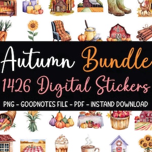 Könnte beinhalten: Ein digitales Sticker-Paket mit 1426 Illustrationen zum Thema Herbst. Die Sticker enthalten Bilder von Kürbissen, Blättern, Stiefeln, Häusern und vielem mehr. Der Text "Autumn Bundle 1426 Digital Stickers" wird auf schwarzem Hintergrund angezeigt. Der Text "PNG - GOODNOTES FILE - PDF - INSTANT DOWNLOAD" wird unter dem Haupttext angezeigt.