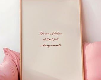 Life Is a Collection of Beautiful Ordinary Moments Print, Neutral Inspirational Quote Wall Art, Minimalist Typography Decor