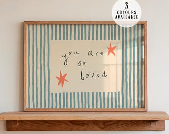 You Are So Loved Nursery Print, Neutral Boho Wall Art, Baby Shower Gift