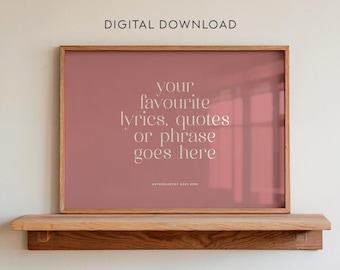 Personalised Quote Wall Art Print | Custom Lyrics or Phrase Typography Poster (Printable Digital Download)