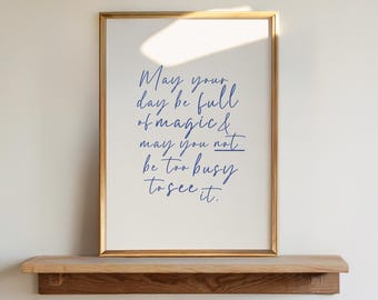 Inspirational Magic Quote Print, Minimalist Script Typography Wall Art