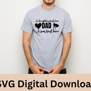 Dia dos Pais SVG,*Download digital*O primeiro amor de uma filha, o primeiro herói de um filho, presente para o pai, arquivo de corte, cricut, silhueta, ferro em vinil svg
