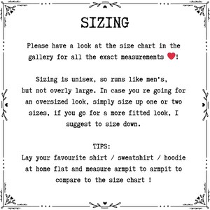 May include: Sizing information for unisex clothing. The text explains that the sizing runs like men's, but is not overly large. It suggests sizing up for an oversized look or down for a fitted look. It also includes tips for measuring a shirt, sweatshirt, or hoodie at home to compare to the size chart.