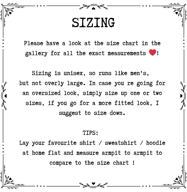 May include: Sizing information for unisex clothing. The text explains that the sizing runs like men's, but is not overly large. It suggests sizing up for an oversized look or down for a fitted look. It also includes tips for measuring a shirt, sweatshirt, or hoodie at home to compare to the size chart.