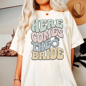 Here Comes The Bride Shirt-retro bachelorette shirts,70s bachelorette shirts,groovy bachelorette shirts,here comes the bride tshirt,70s bach