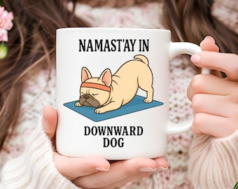 Yoga French Bulldog Mug: Funny Dog Lover Gift