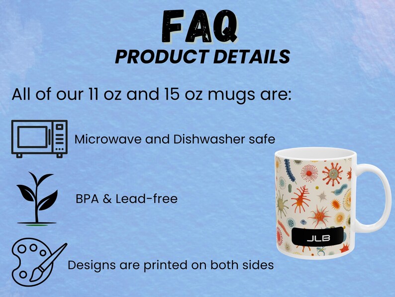 Puede incluir: FAQ DETALLES DEL PRODUCTO. Todas las tazas de 11 oz y 15 oz son aptas para microondas y lavavajillas, sin BPA ni plomo, y los dise&ntilde;os est&aacute;n impresos en ambos lados. La imagen muestra una taza blanca con un dise&ntilde;o colorido de varias formas y el texto "JLB" en la parte inferior.