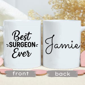 Personalized Surgeon Mug, Surgeon Coffee Mug, Gift for Her, Thank you Gift, Best Surgeon Gift, Christmas Gift, Graduation Gift, Doctor Mug