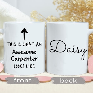 Personalized Carpenter Mug, Carpenter Coffee Mug, Gift for Carpenter, Gift for Her, Christmas Gift, Carpenter Gift, Best Carpenter Ever