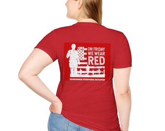 Red Friday T-Shirt: Unisex Soft Style, Remember Everyone Deployed