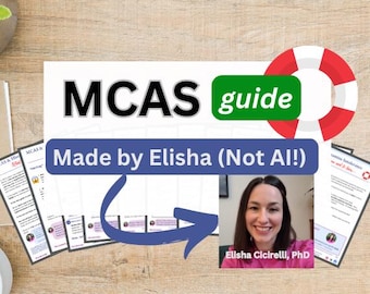 Mast Cell Activation Syndrome (MCAS) and Histamine Intolerance Support Guide