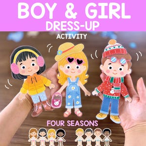 Peut inclure: Un ensemble coloré "Boy & Girl Dress-Up Activity" avec des poupées en papier habillées pour les quatre saisons. Les poupées sont tenues par des mains et comprennent une fille en veste jaune et cache-oreilles, une fille en salopette et un garçon en pull rouge.