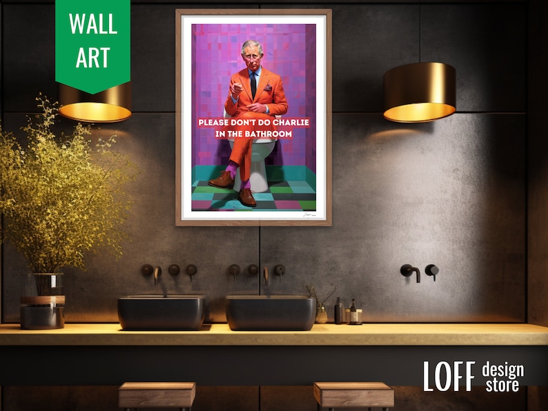 dont_do_charlie_bathroom_king_charles_funny_poster