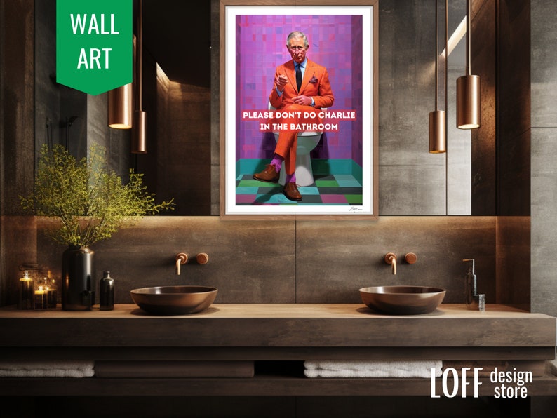 dont_do_charlie_bathroom_king_charles_funny_poster