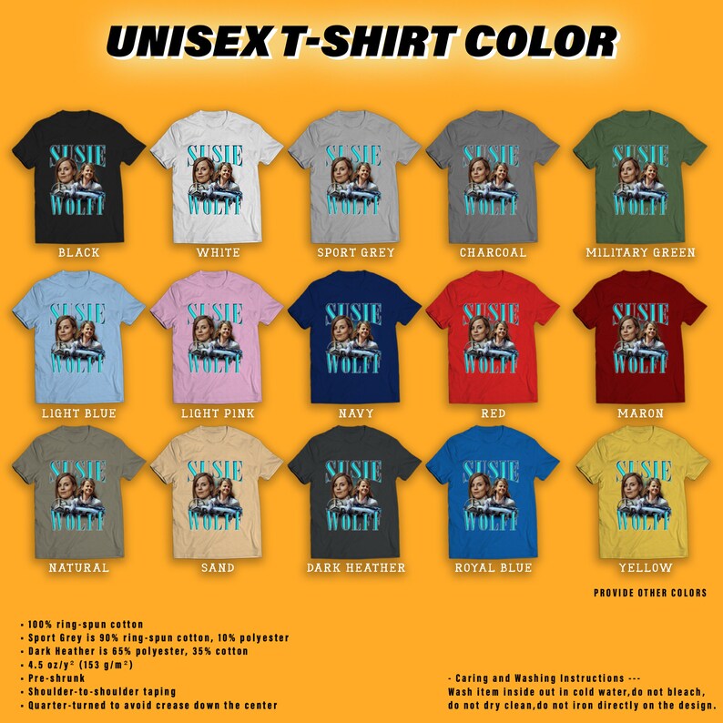 May include: A mockup of a unisex t-shirt featuring a graphic of two women with the text "Susie Wolff" in a blue font. The t-shirt is shown in 12 different colors: black, white, sport grey, charcoal, military green, light blue, light pink, navy, red, maroon, natural, sand, dark heather, royal blue, and yellow. The text "Provide other colors" is at the bottom of the image.