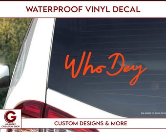 Who Dey Vinyl Decal Window Car WATERPROOF