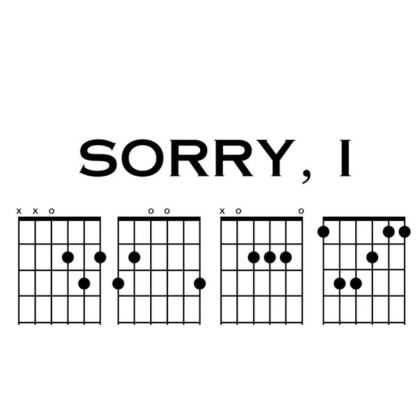 Sorry, I DGAF // Funny Musician Guitar Chords Instant Digital Downloadable Files dxf, eps, jpg, png, svg, tiff